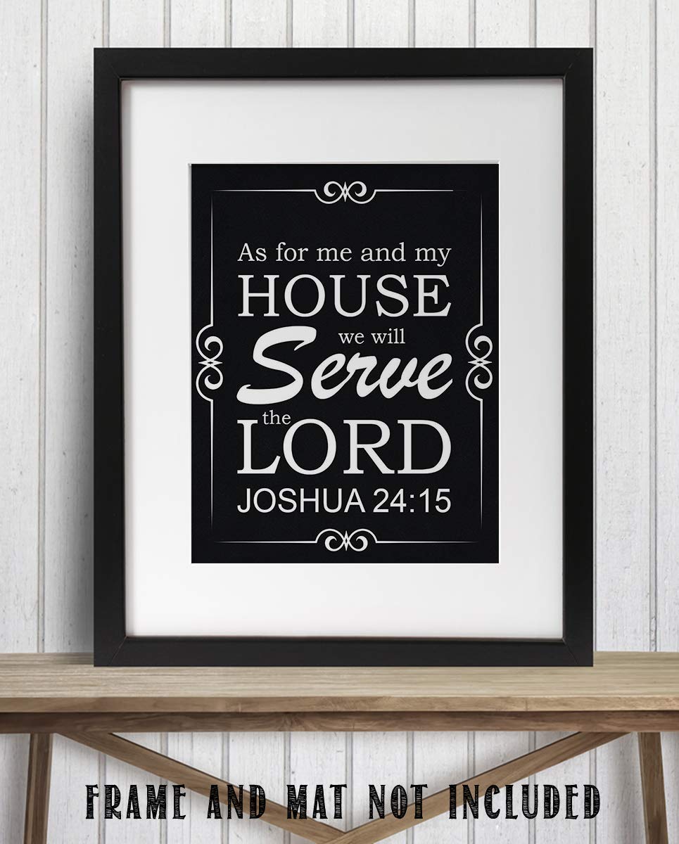 As For Me &amp; My House- We Will Serve The Lord Joshua 24:15- Bible Verse Wall Print- 8x10"- Scripture Wall Art- Ready to Frame. Home D?cor, Church D?cor- Perfect Christian Gift To Remind Us.