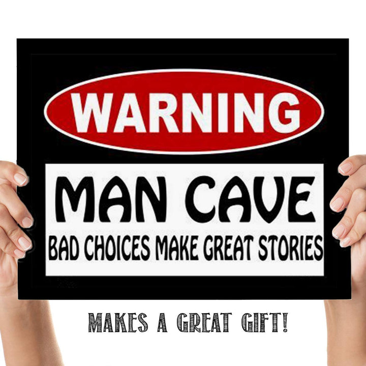 Man Cave Sign-"Bad Choices Make Great Stories" Print- 8 x10" Wall Decor Image- Ready To Frame. Runny Rustic Sign. Great Party Gift- Bar Decor. Perfect for Man Cave-Game Room-Garage- Dorm.