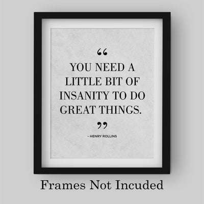 Henry Rollins-"Need A Little Bit of Insanity To Do Great Things" Rock Band Quotes Wall Print -8 x 10" Retro Music Quote Print -Ready To Frame. Home-Studio-Bar-Man Cave Decor. Perfect Gift For Fans!