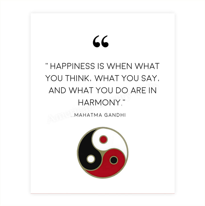 Mahatma Gandhi Quotes-"Happiness-When What You Think-Say-Do In Harmony"-8x10" Spiritual Wall Art Print-Ready to Frame. Modern Home-Studio-Office Decor. Perfect Gift for Motivation, Zen &amp; Inspiration!