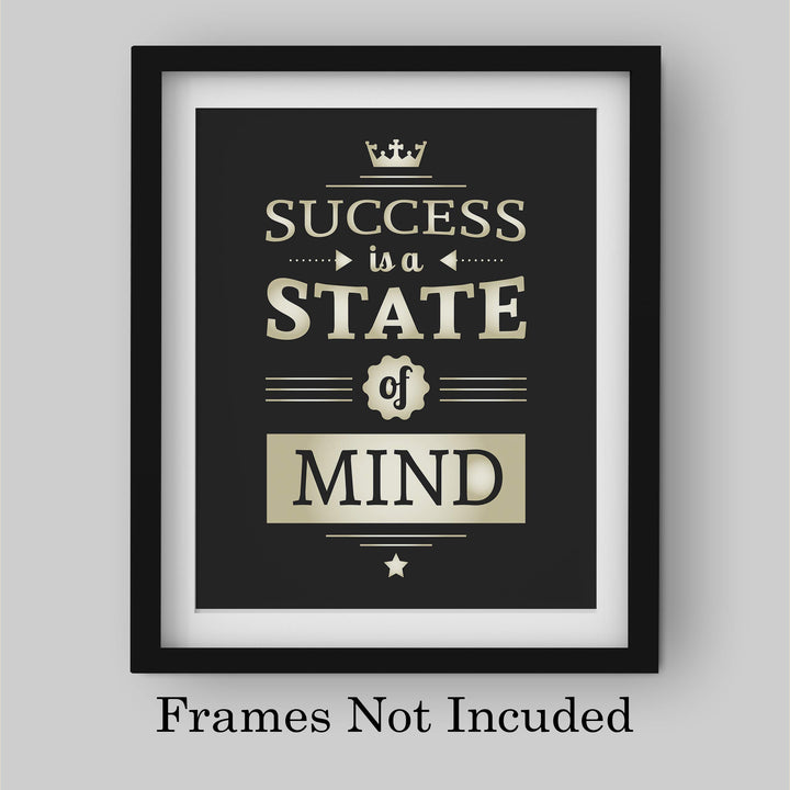 Success is a State of Mind- Positive Quotes-Motivational Wall Art-8 x 10" Poster Print-Ready to Frame. Ideal for Home-Office-School-Gym-Sales D?cor. Inspire &amp; Coach Your Team to Successful Thinking!