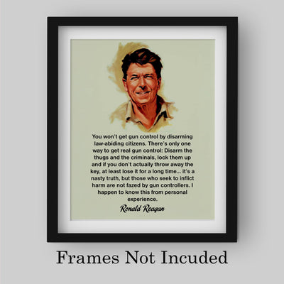 Ronald Reagan Quotes"Only One Way to Get Real Gun Control" -8 x 10" Presidential Portrait Wall Art Print -Ready to Frame. Modern Home-Office-Classroom Decor. Perfect Inspirational-Patriotic Gift.