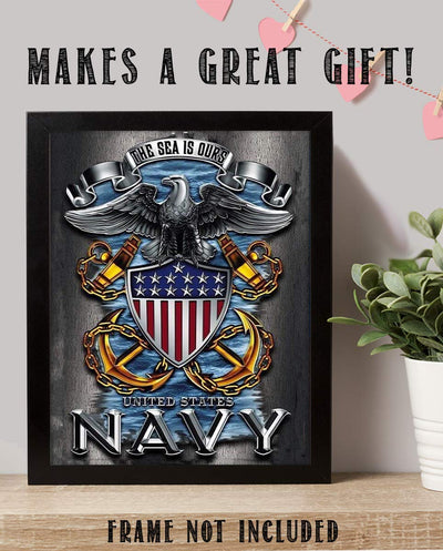 U.S. Navy Eagle Emblem Poster Print-8 x 10"- Naval Wall Art Prints-Ready To Frame."The Sea is Ours" with Eagle, Anchors & Flag. Home-Office-Military Decor. Great Gift to Display Naval Military Pride!