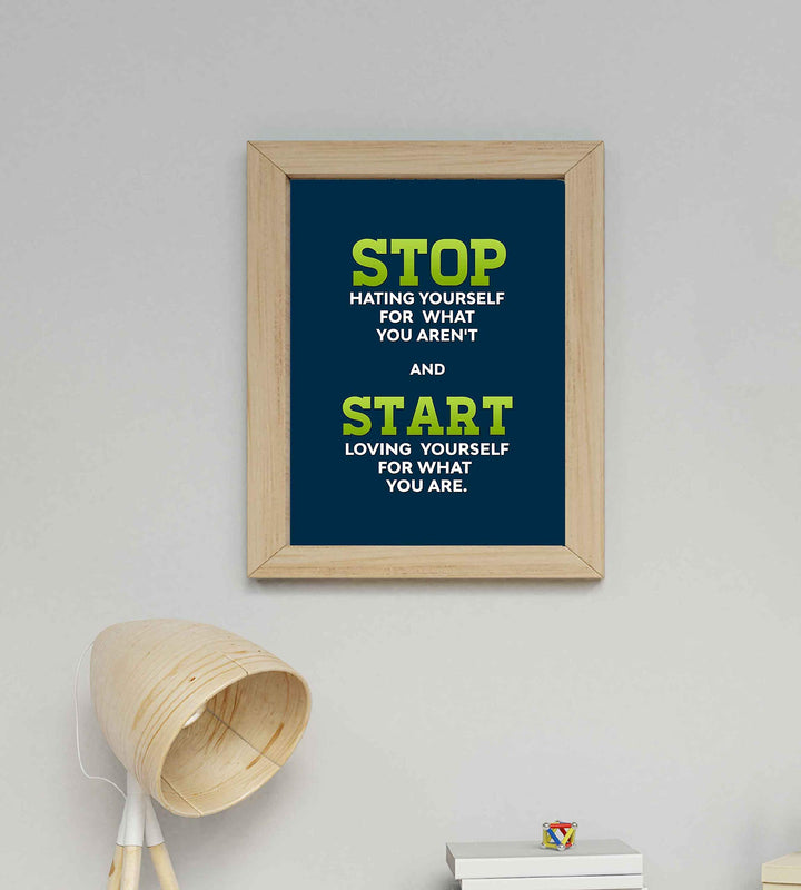 Start Loving Yourself For What You Are Life Quotes Wall Art -8 x 10" Inspirational Poster Print-Ready to Frame. Perfect Home-Office-Dorm-Teen Decor. Great Positive Gift &amp; Reminder to Love Yourself!