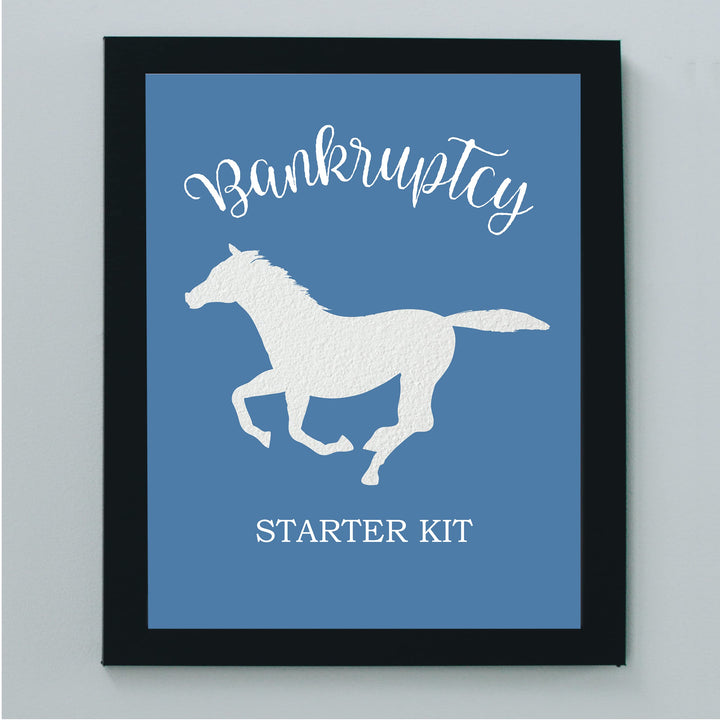 Bankruptcy Starter Kit -Funny Horse Wall Art Sign- 10 x 8" Country Western Wall Art- Rustic Horse Silhouette Print- Ready to Frame. Home-Bar-Man Cave-Barn Decor. Fun Gift for Cowboys &amp; Cowgirls!