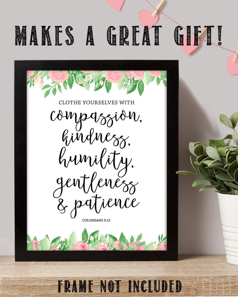 Colossians 3:12-"Clothe Yourself w/Compassion. Patience"-Bible Verse Wall Art-8x10"-Scripture Wall Print-Ready to Frame. Typographic Floral Design Print. Home-Church-Office D?cor. Christian Gifts.