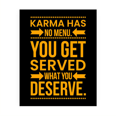 Karma Has No Menu-Get Served What You Deserve Spiritual Quotes Wall Art Sign -8 x 10" Motivational Poster Print -Ready to Frame. Home-Studio-Office-Desk-School Decor. Great Gift and Reminder!