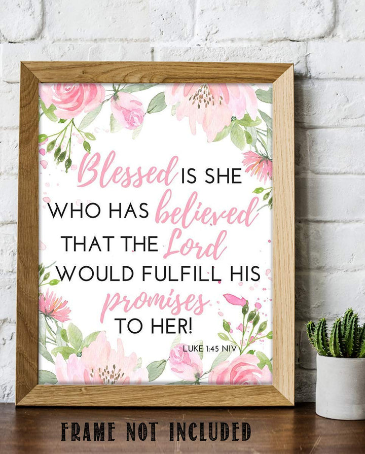 Luke 1:45-"Blessed is She Who Believed Lords Promises" Bible Verse Wall Art-8x10"-Scripture Wall Print-Ready to Frame. Stylish, Elegant Floral Design. Home-Office D?cor-Christian Gifts. God&