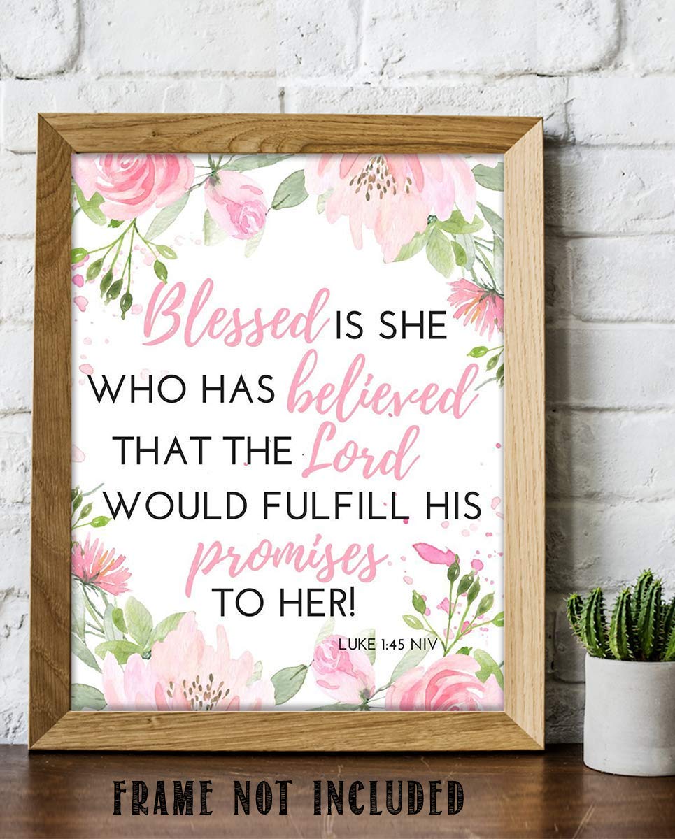 Luke 1:45-"Blessed is She Who Believed Lords Promises" Bible Verse Wall Art-8x10"-Scripture Wall Print-Ready to Frame. Stylish, Elegant Floral Design. Home-Office D?cor-Christian Gifts. God's Promise.