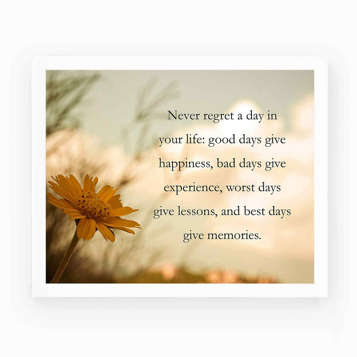 Never Regret A Day In Your Life Inspirational Quotes Wall Art -10 x 8" Floral Typographic Photo Print-Ready to Frame. Positive Quotes for Home-Office-Studio-School Decor. Great Gift &amp; Reminder!