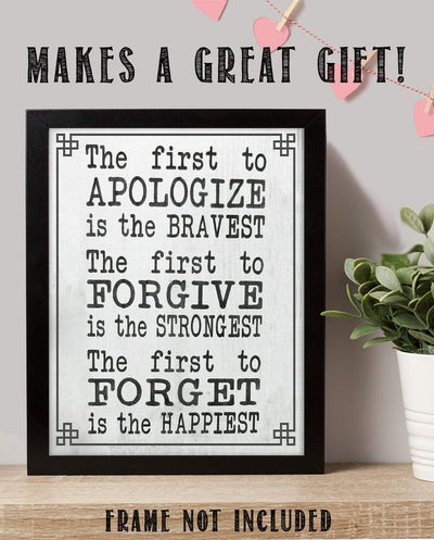 The First To Apologize-Forgive-Forget is the Happiest- Inspirational Print-Wall Decor-8 x 10"-Rustic Wall Art- Ready to Frame. Home School- Office Decor. Inspirational Reminders- Great Gift for ALL.