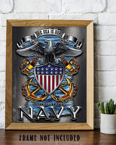 U.S. Navy Eagle Emblem Poster Print-8 x 10"- Naval Wall Art Prints-Ready To Frame."The Sea is Ours" with Eagle, Anchors & Flag. Home-Office-Military Decor. Great Gift to Display Naval Military Pride!