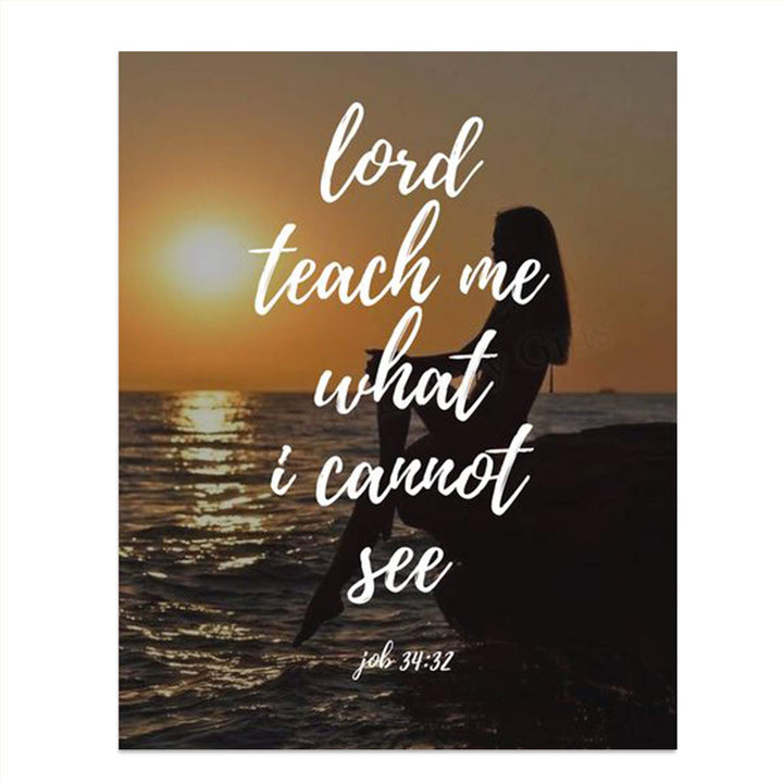 Lord Teach Me What I Cannot See-Job 34:32- Bible Verse Wall Print- 8x10"-Young Woman Seeking God by Ocean- Scripture Wall Art Replica Print- Ready to Frame. Home D?cor-Office D?cor-Christian Gifts.