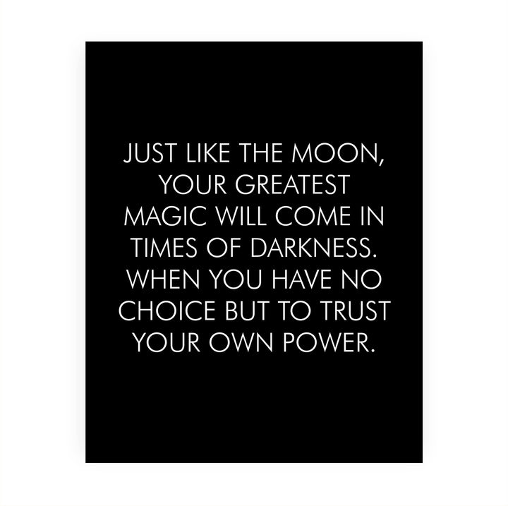 Your Greatest Magic Comes in Times of Darkness-Inspirational Wall Decor Sign -8 x 10" Motivational Art Print -Ready to Frame. Modern Home-Office-School-Dorm Decor. Great Gift for Inspiration!