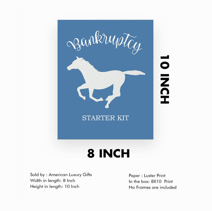 Bankruptcy Starter Kit -Funny Horse Wall Art Sign- 10 x 8" Country Western Wall Art- Rustic Horse Silhouette Print- Ready to Frame. Home-Bar-Man Cave-Barn Decor. Fun Gift for Cowboys &amp; Cowgirls!