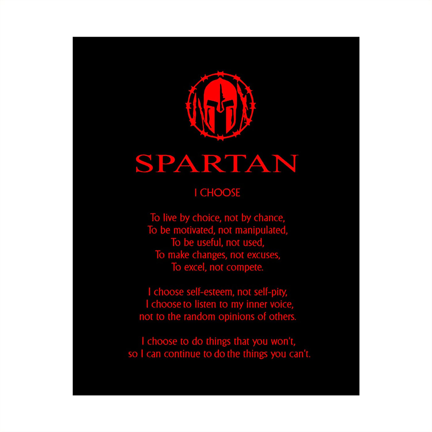 "Spartan Code Affirmations- I Choose."- Motivational Quotes Wall Art-8 x 10"