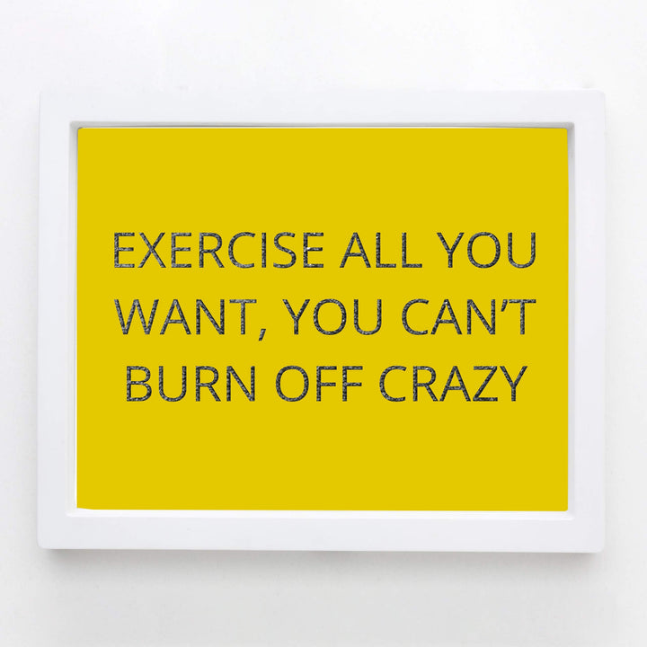 Exercise All You Want-Can&
