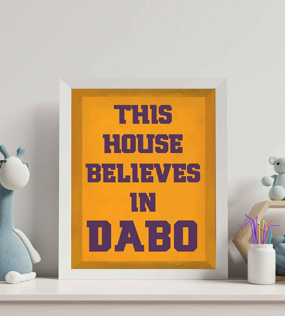 This House Believes in Dabo- Humorous Dabo Swinney Inspired Wall Print- 8 x 10" - Ready to Frame. Ideal Wall Decor for Home-Office-Sports Bar-Tailgating. Perfect Gift for Clemson Football Fans!