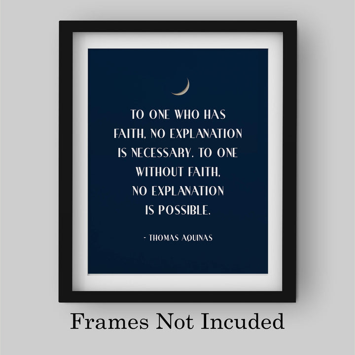 To One Who Has Faith-No Explanation is Necessary-Catholic Wall Art -8 x 10" Starry Night Print w/Moon Image-Ready to Frame. Quote By Thomas Aquinas. Inspirational Home-Office-School-Church Decor.