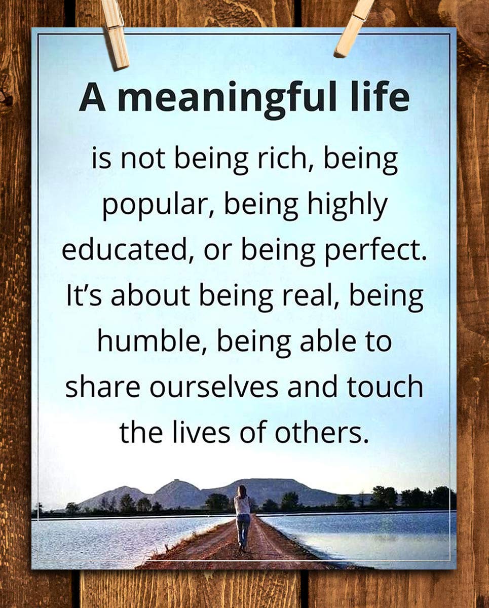 A Meaningful Life- Inspirational Wall Art -8 x 10" Print Wall Art- Ready to Frame. Home D?cor, Office D?cor &amp; Wall Print. Motivational Thoughts On The Important Things To Remember in Life.