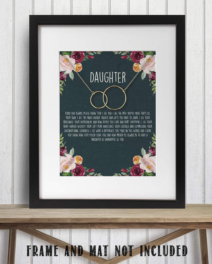 To My Wonderful Daughter 8 x 10" Art Image. Very Proud-Who You Have Become! Wall Art-Ready to Frame. Heartfelt-Inspirational-Keepsake Gift. For Any Daughter On Special Occasions (No Chain Included).