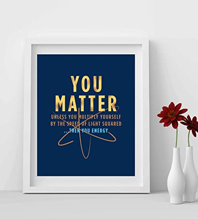 "You Matter-Unless Multiply Yourself"- Funny Science Sign. 8 x 10"