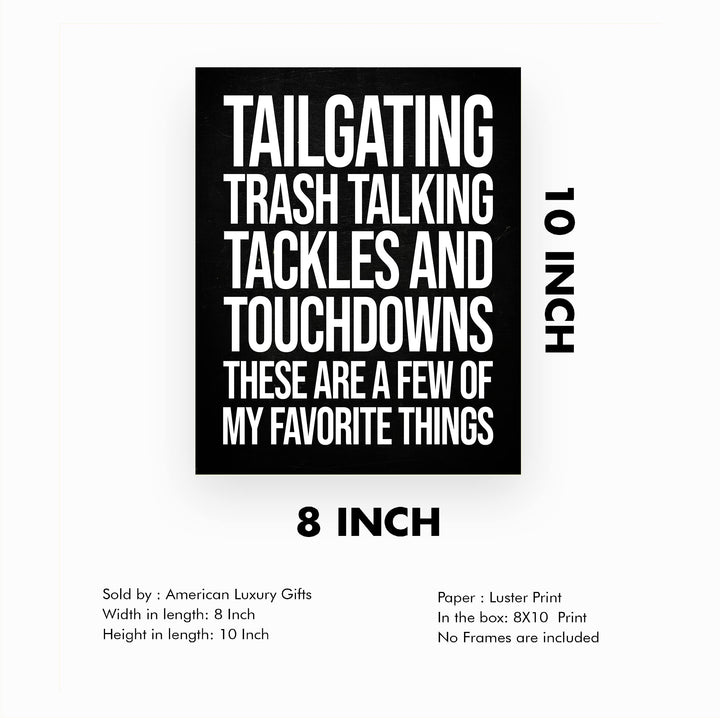 Tailgating, Tackles, Touchdowns-My Favorite Things- Funny Football Sign- 8 x 10" Rustic Wood Design Wall Print- Ready to Frame. Home-Office-Sports Bar-Man Cave Decor. Printed on Photo Paper.