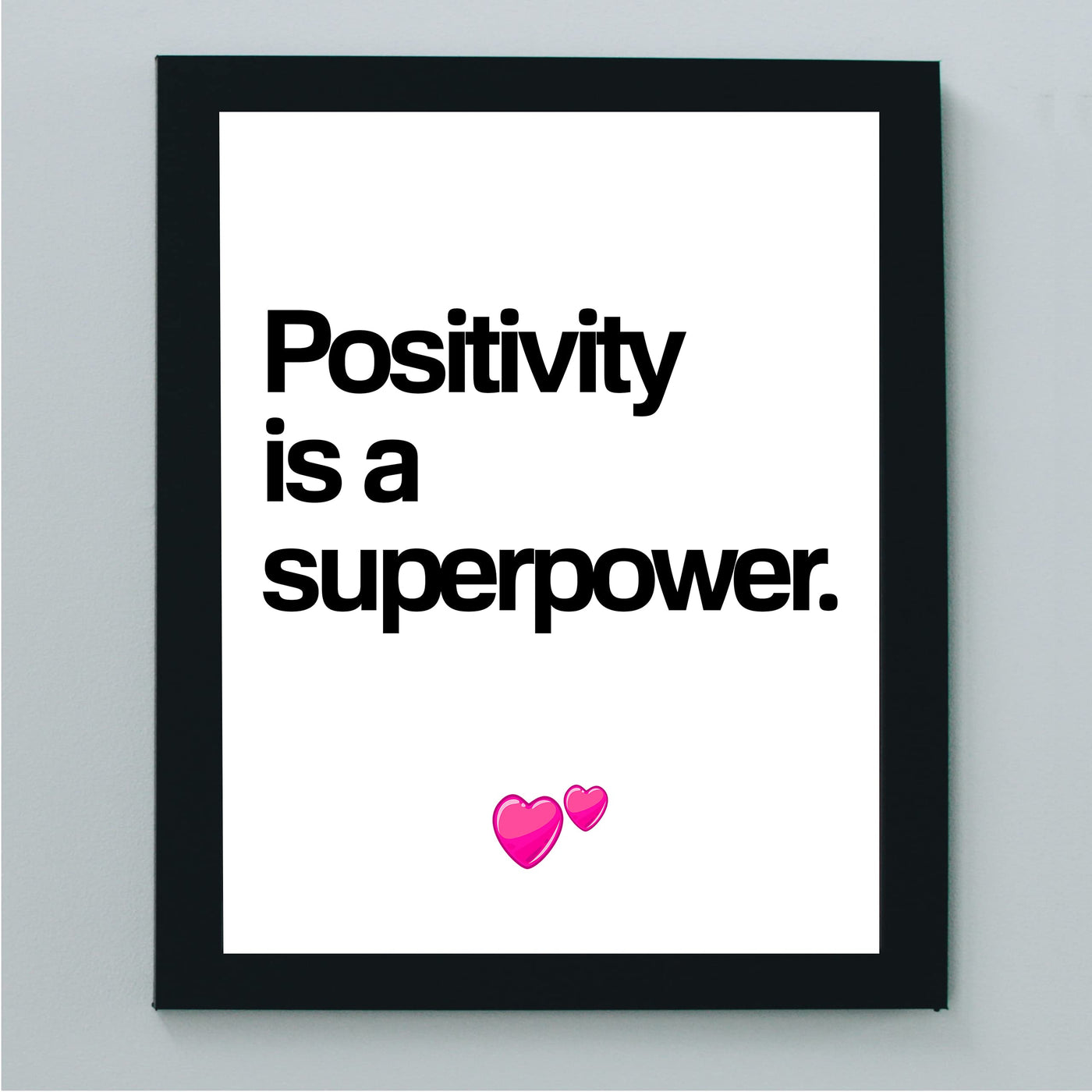 Positivity Is a Superpower Motivational Quotes Wall Sign -8 x 10" Inspirational Typographic Art Print-Ready to Frame. Home-Office-Desk-School Decor. Great Reminder for Motivation. Stay Positive!