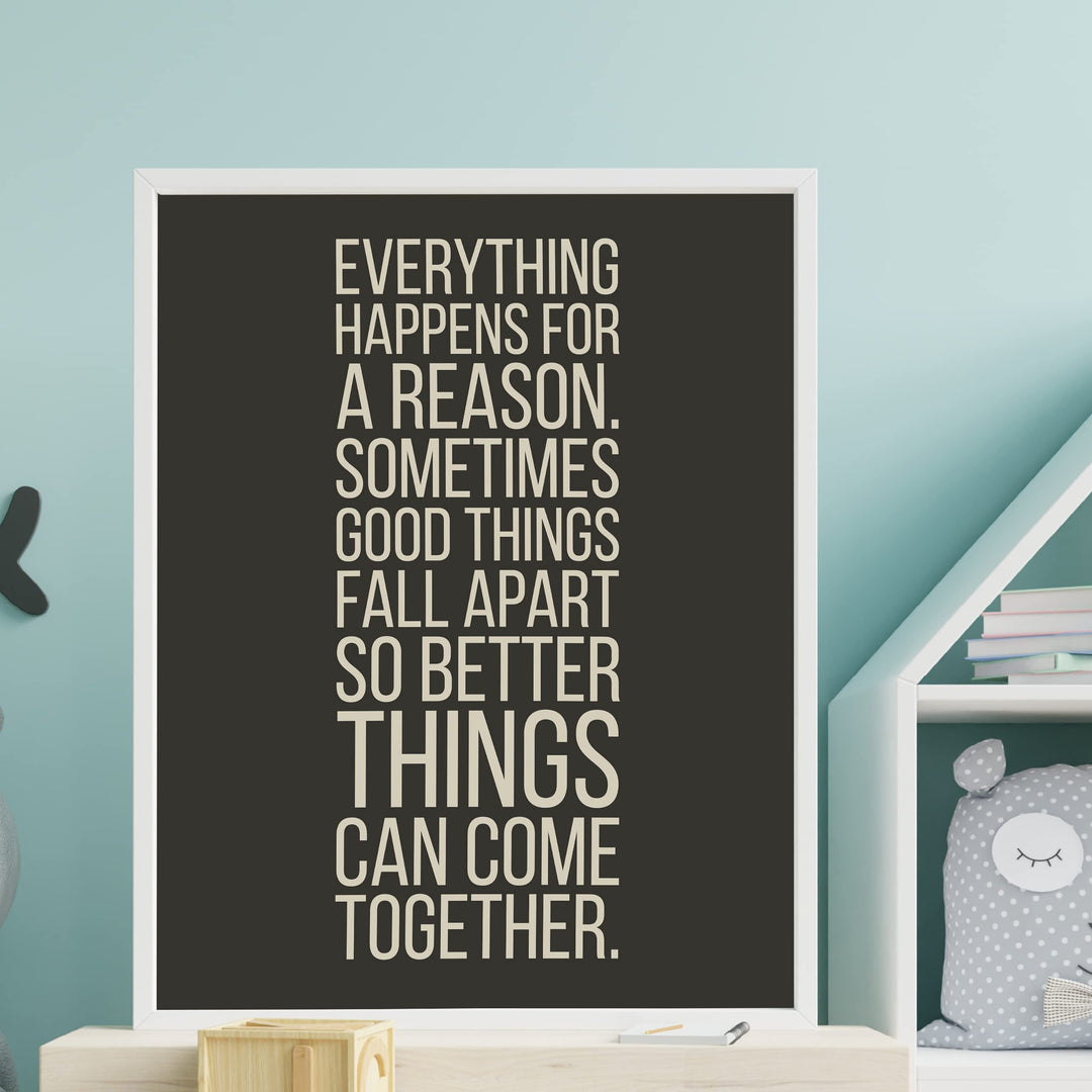Everything Happens For a Reason- Inspirational Quotes Wall Art Sign - 11 x 14" Modern Typography Print -Ready to Frame. Motivational Decor for Home-Office-Classroom-Man Cave. Great Life Lesson!