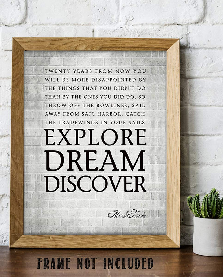 Mark Twain Quotes Wall Art-"Explore-Dream-Discover"- 8 x 10 Art Wall Print Art Ready to Frame. Modern Home D?cor, Studio &amp; Office D?cor. Perfect Gift for Motivation &amp; Inspiration of Graduates.