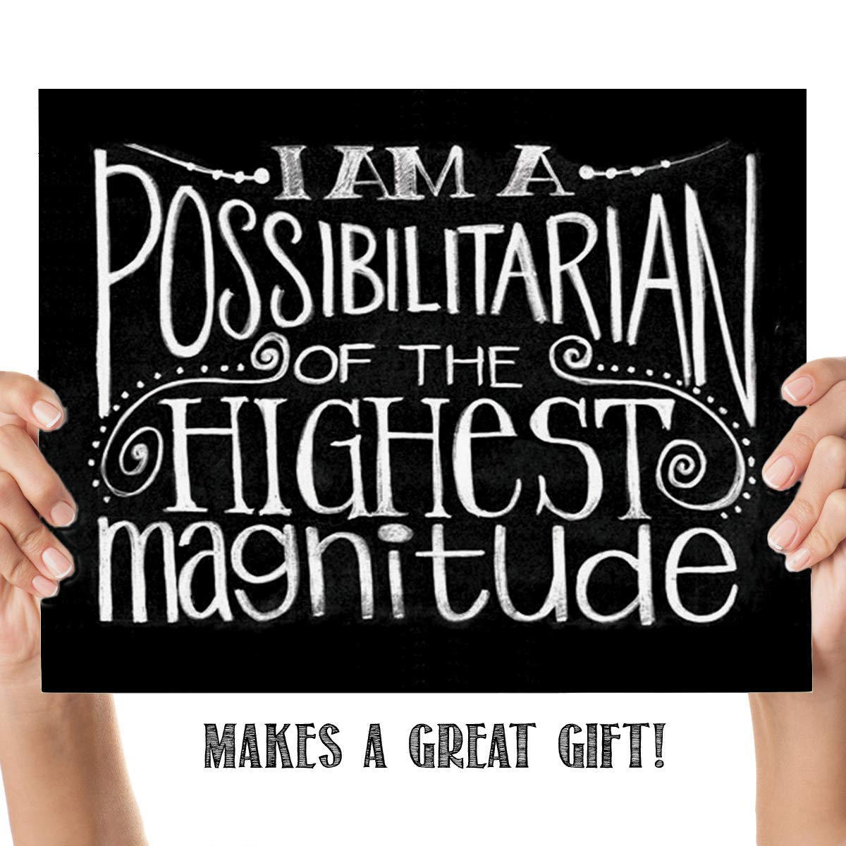 I Am A Possibilitarian-Inspirational Wall Art- 8 x 10 Chalkboard Replica Wall Art Print-Ready to Frame. Motivational Wall Art- Home D?cor-Office D?cor. Perfect To Teach Children & Students.