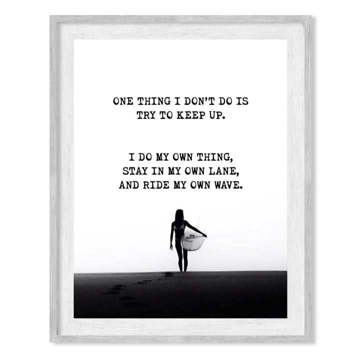 I Do My Own Thing- Ride My Own Wave-Surfer Girl on the Beach -Inspirational Wall Art Print -8 x 10"-Ready to Frame. Retro Home-Office-Beach House Decor. Perfect for Beach, Ocean and Surfing Themes!