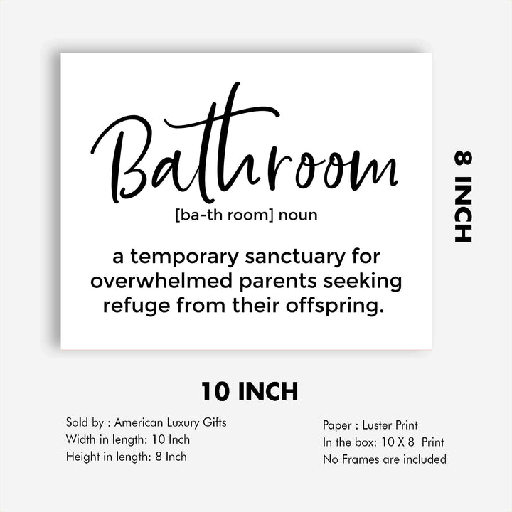 Bathroom-Sanctuary for Overwhelmed Parents- Funny Bathroom Sign -10 x 8" Typographic Wall Art Print-Ready to Frame. Humorous Decor for Home-Family-Guest Bathroom! Great Housewarming Gift!