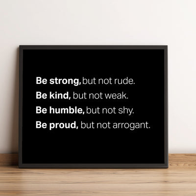 Be Strong But Not Rude Motivational Quotes Wall Art -10 x 8" Inspirational Typographic Black and White Picture Print -Ready to Frame. Home-Office-Classroom-Gym Decor. Great Gift for Motivation!