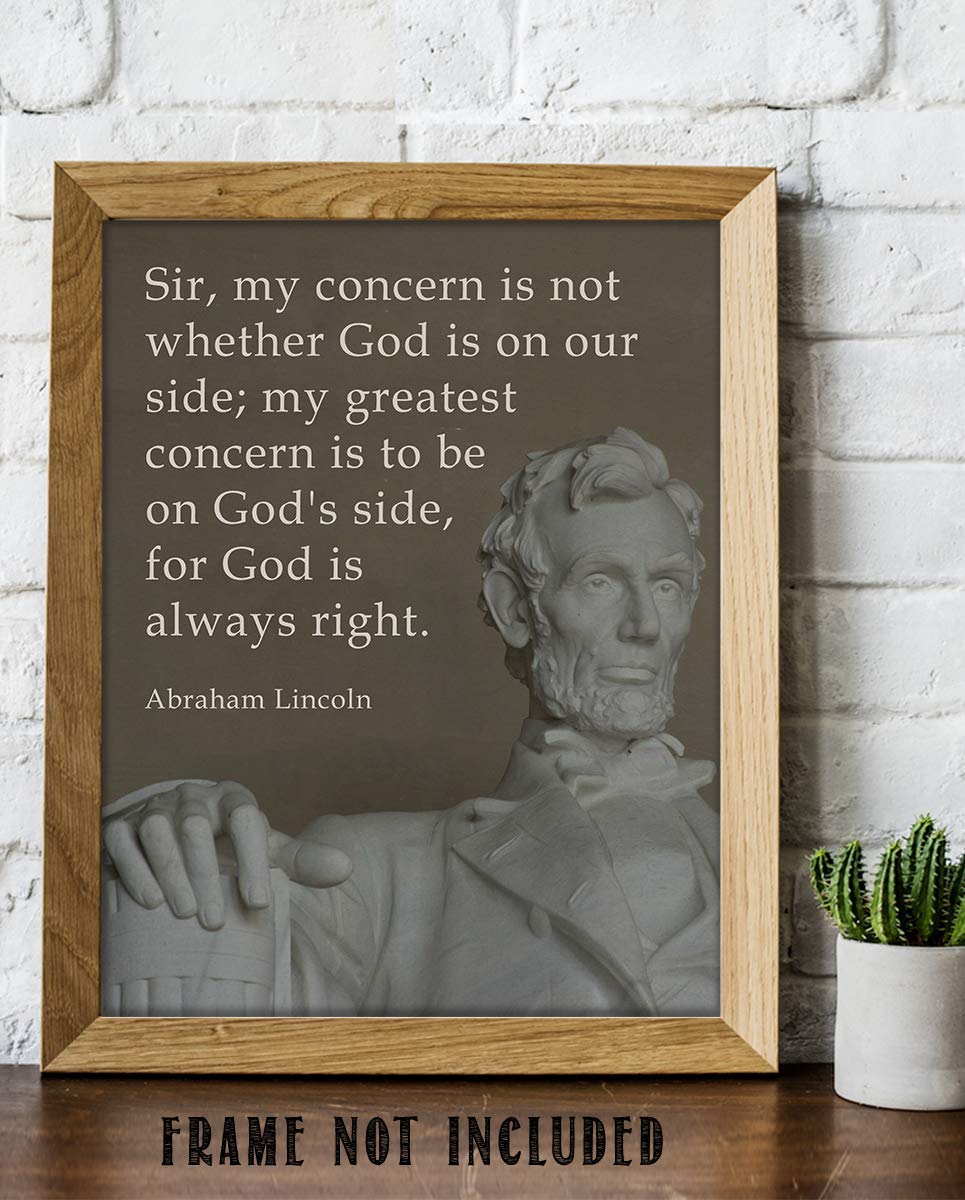 "My Greatest Concern is To Be On God's Side"- Abraham Lincoln Quotes Wall Art-8 x 10"