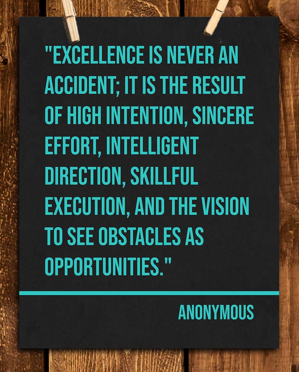 Excellence is Never An Accident- Inspirational Quotes-Wall Sign. 8 x 10" Typographic Art Print-Ready to Frame. Modern Motivational Home-Office-School D?cor. Great Reminder-Execute Your Plan To Win!