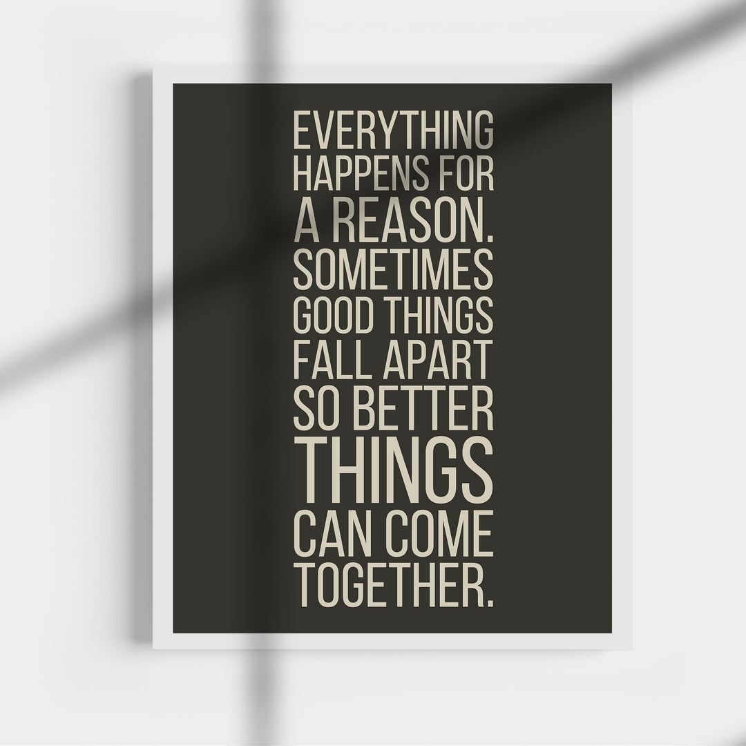 Everything Happens For a Reason- Inspirational Quotes Wall Art Sign - 11 x 14" Modern Typography Print -Ready to Frame. Motivational Decor for Home-Office-Classroom-Man Cave. Great Life Lesson!