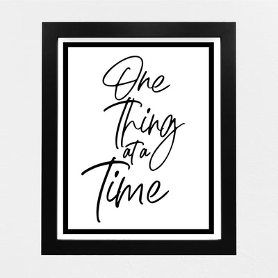 One Thing At A Time Motivational Quotes Wall Art Sign-8 x 10" Inspirational Farmhouse Print-Ready to Frame. Positive Decor for Home-Office-Desk-School. Great Reminder for Motivation & Inspiration!