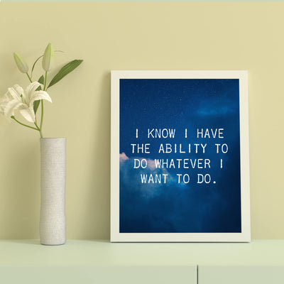 Have Ability To Do What I Want -Motivational Quotes Wall Art -8 x 10" Starry Night Picture Print -Ready to Frame. Inspirational Home-Office-Classroom Decor. Great Gift for Motivation & Inspiration!