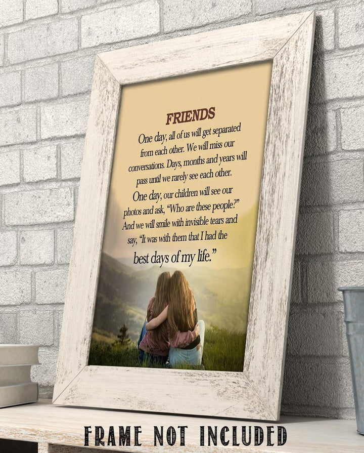 Friends-Best Days of My Life- Inspirational Friendship Sign- 8 x 10" Wall Art Print. Modern Typographic Print- Ready to Frame. Home-Office-Studio Decor. Heartfelt Gift for Best Friends.