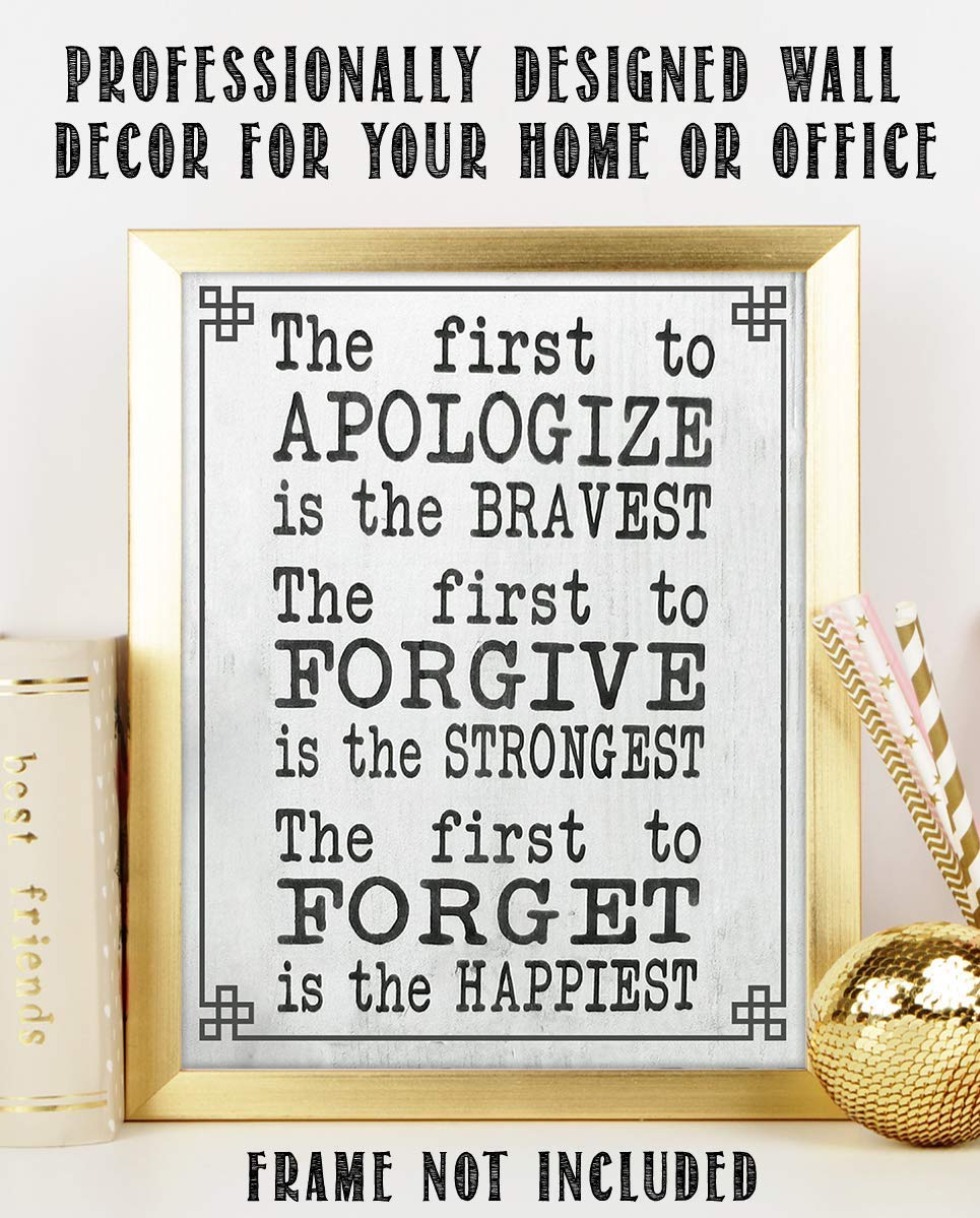 The First To Apologize-Forgive-Forget is the Happiest- Inspirational Print-Wall Decor-8 x 10"-Rustic Wall Art- Ready to Frame. Home School- Office Decor. Inspirational Reminders- Great Gift for ALL.