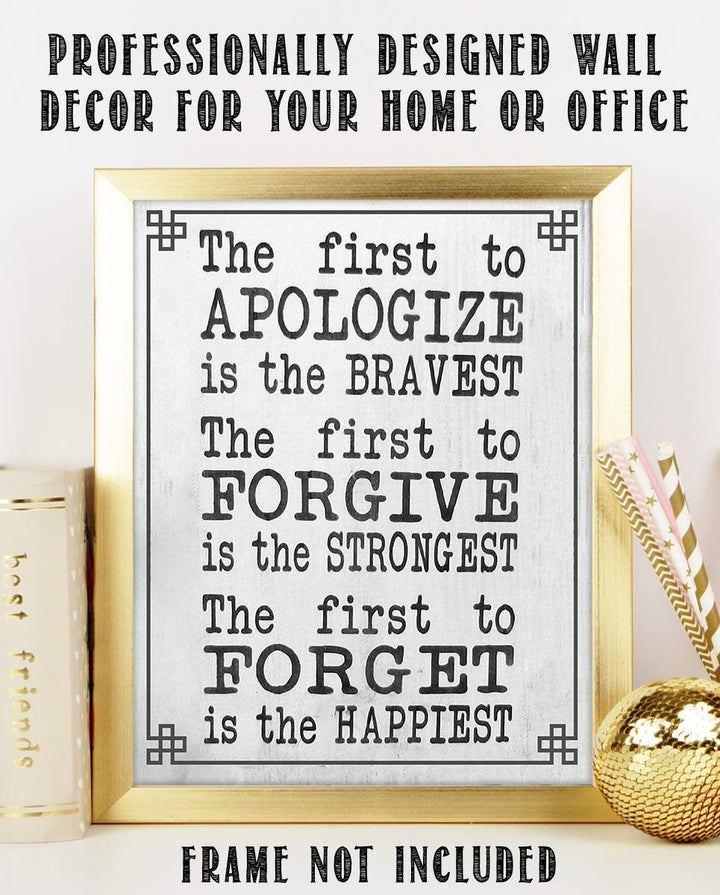 The First To Apologize-Forgive-Forget is the Happiest- Inspirational Print-Wall Decor-8 x 10"-Rustic Wall Art- Ready to Frame. Home School- Office Decor. Inspirational Reminders- Great Gift for ALL.