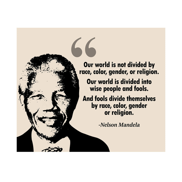 Nelson Mandela Quotes Wall Art-"Our World Is Divided Into Wise People &amp; Fools"-10 x 8" Inspirational Silhouette Print-Ready to Frame. Modern Home, Office, Studio Decor. Perfect Motivational Gift!