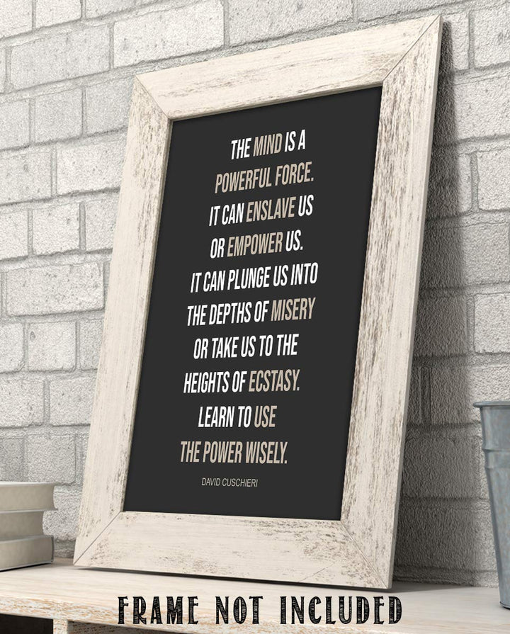 The Mind is a Powerful Force-David Cuschieri Quotes Wall Art-8 x 10"- Modern Typographic Print-Ready to Frame. Home-Classroom-Office D?cor. Inspiring &amp; Empowering Poster Print for Everyone To Use.
