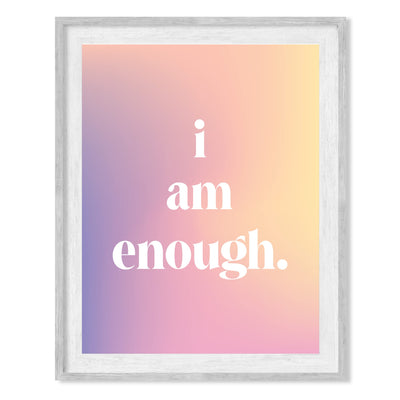 I Am Enough- Inspirational Quotes Wall Art Print -8x10" Ready to Frame. Motivational Typography Wall Art. Home-Office-School Decor. Perfect Sign For Building Confidence! Great Gift of Inspiration!