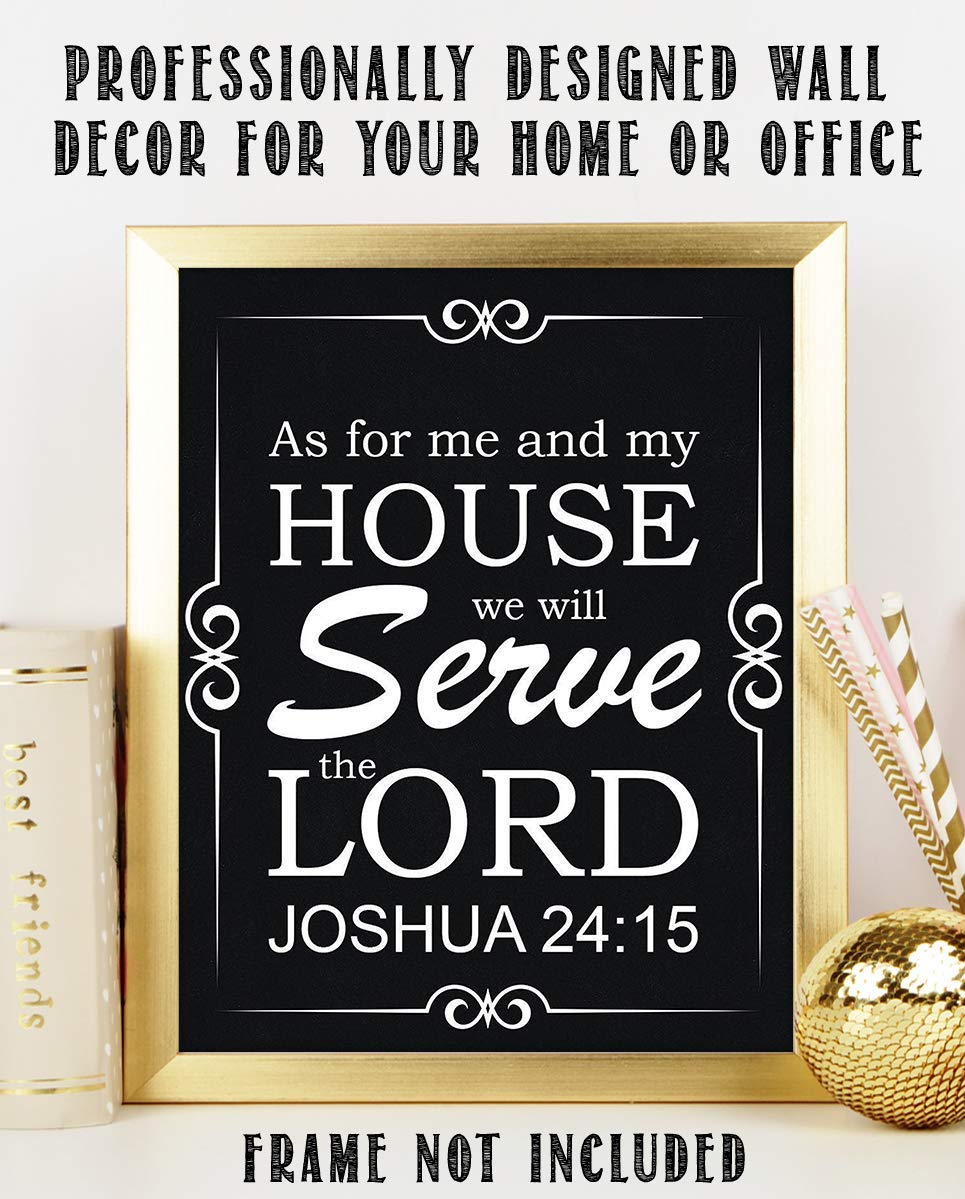 As For Me &amp; My House- We Will Serve The Lord Joshua 24:15- Bible Verse Wall Print- 8x10"- Scripture Wall Art- Ready to Frame. Home D?cor, Church D?cor- Perfect Christian Gift To Remind Us.