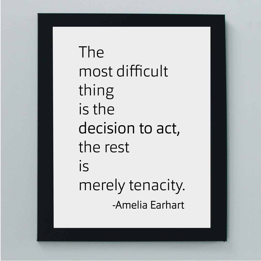 Amelia Earhart Quotes-"The Most Difficult Thing Is the Decision to Act"-8x10" Typographic Wall Print-Ready to Frame. Motivational Home-Office-Classroom-Library Decor. Great Gift for Aviation Fans!