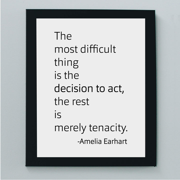 Amelia Earhart Quotes-"The Most Difficult Thing Is the Decision to Act"-8x10" Typographic Wall Print-Ready to Frame. Motivational Home-Office-Classroom-Library Decor. Great Gift for Aviation Fans!