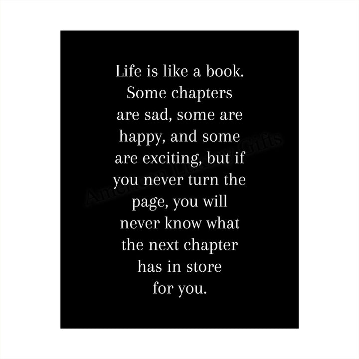Life Is Like A Book Inspirational Wall Art Sign -8 x 10" Modern Typographic Poster Print-Ready to Frame. Positive Home-Office-School-Library Decor. Great Motivational Advice for All-Turn the Page!