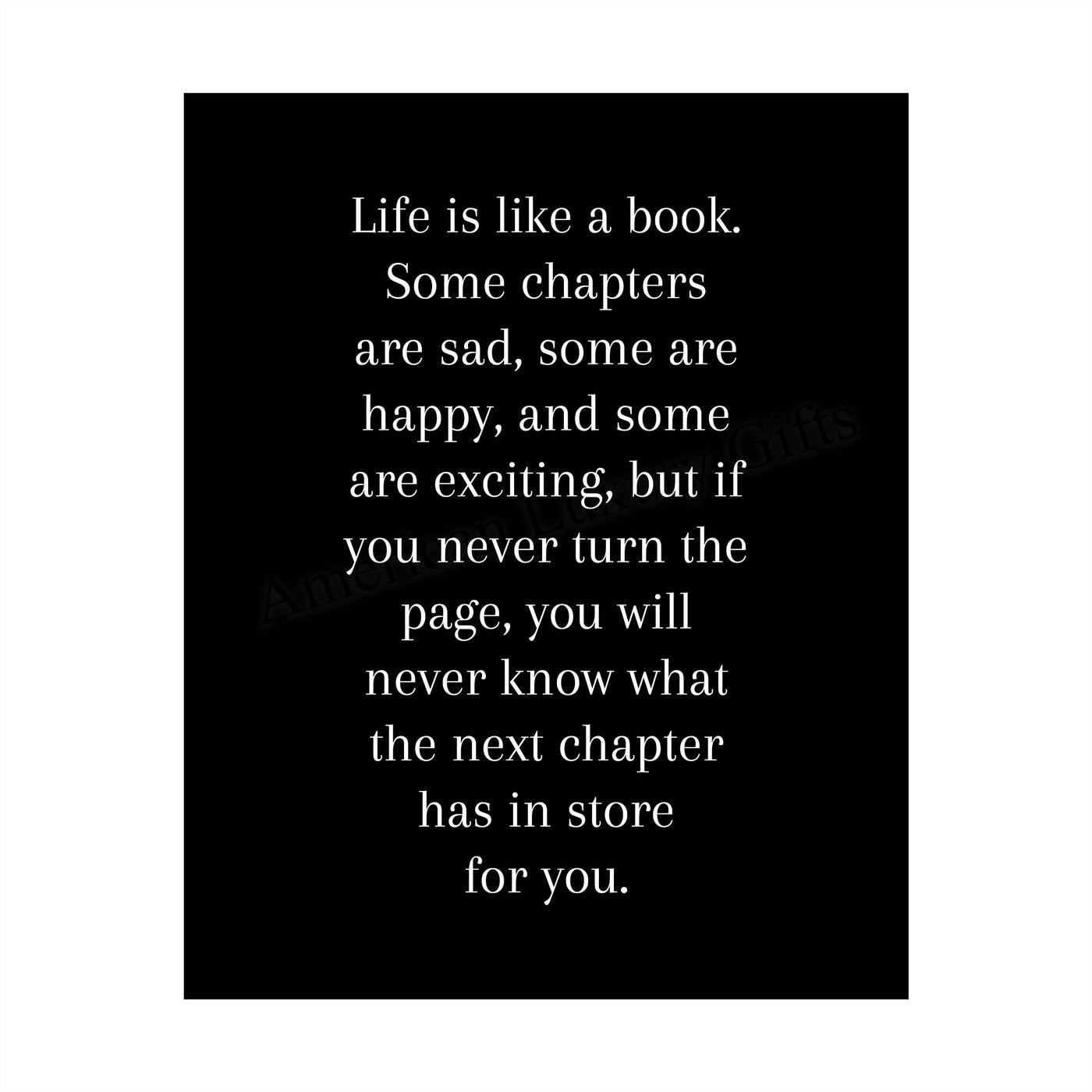 Life Is Like A Book Inspirational Wall Art Sign -8 x 10" Modern Typographic Poster Print-Ready to Frame. Positive Home-Office-School-Library Decor. Great Motivational Advice for All-Turn the Page!